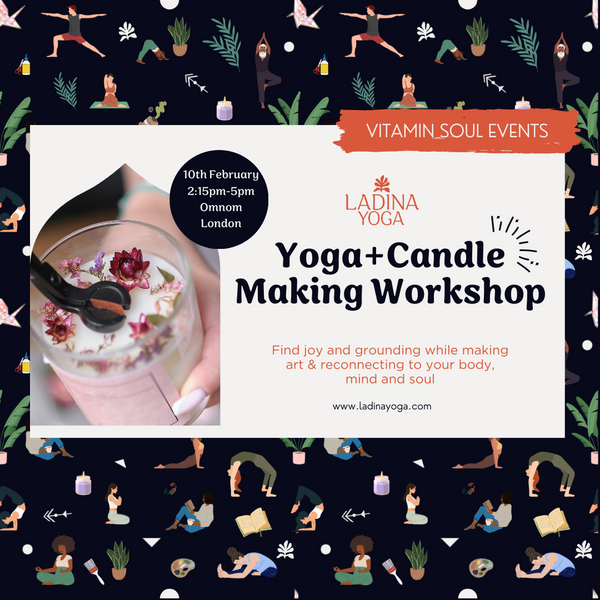 Vitamin Soul: Yoga + Candle Making Workshop - 10th February 2024